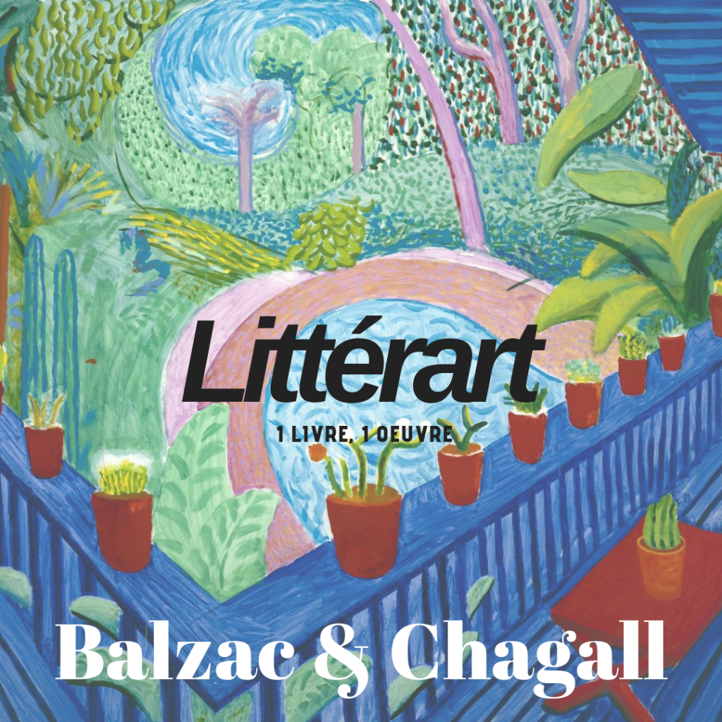 Littérart #1 : Balzac &&nbsp;Chagall